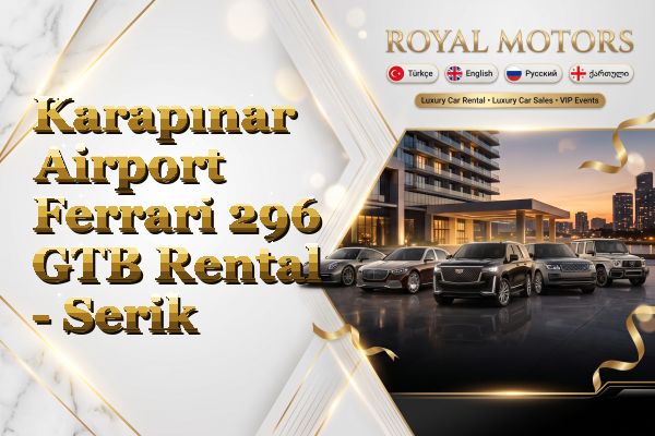 Karapınar Airport Ferrari 296 GTB Rental - Serik