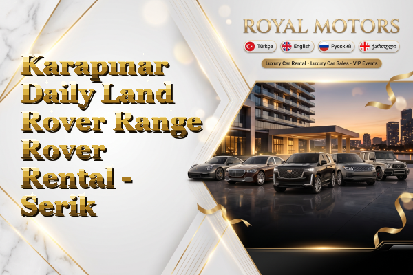 Karapınar Daily Land Rover Range Rover Rental - Serik