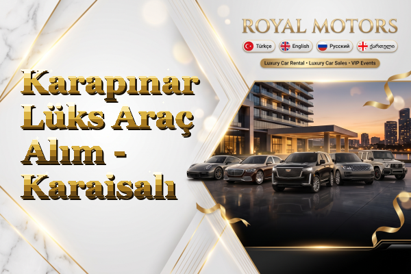 Karapınar Lüks Araç Alım - Karaisalı