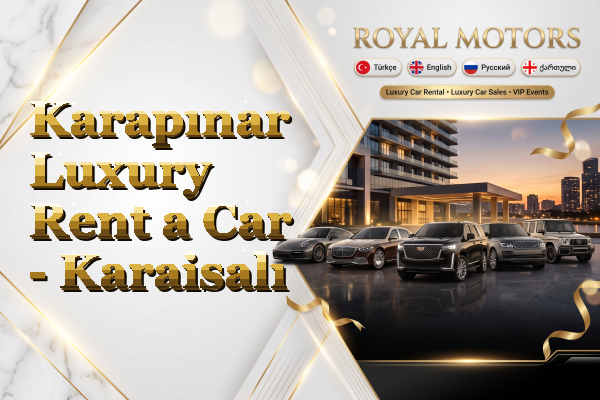Karapınar Luxury Rent a Car - Karaisalı
