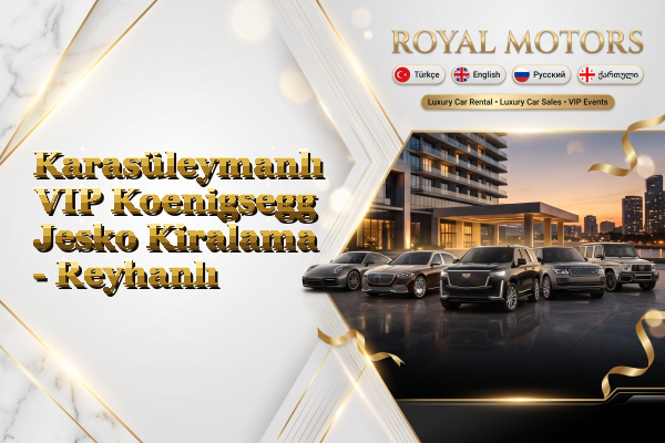 Karasüleymanlı VIP Koenigsegg Jesko Kiralama - Reyhanlı
