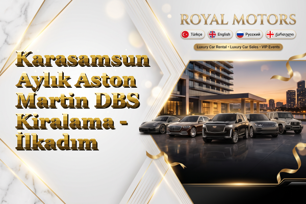 Karasamsun Aylık Aston Martin DBS Kiralama - İlkadım
