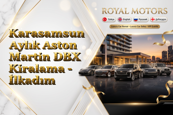 Karasamsun Aylık Aston Martin DBX Kiralama - İlkadım