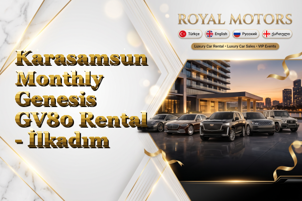 Karasamsun Monthly Genesis GV80 Rental - İlkadım
