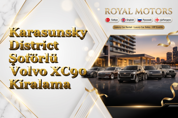 Karasunsky District Şoförlü Volvo XC90 Kiralama