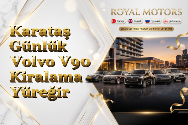 Karataş Günlük Volvo V90 Kiralama - Yüreğir