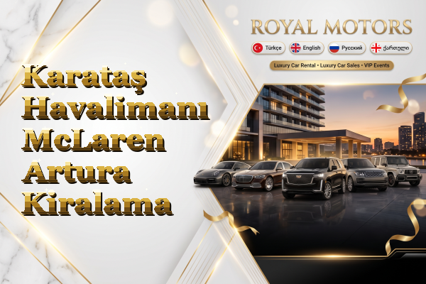 Karataş Havalimanı McLaren Artura Kiralama