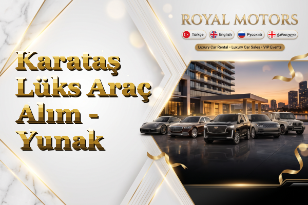 Karataş Lüks Araç Alım - Yunak