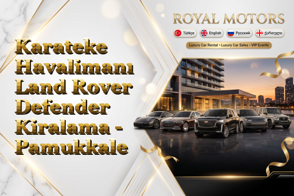 Karateke Havalimanı Land Rover Defender Kiralama - Pamukkale