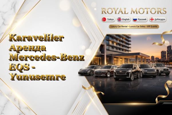 Karaveliler Аренда Mercedes-Benz EQS - Yunusemre
