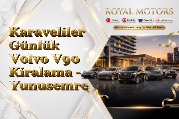 Karaveliler Günlük Volvo V90 Kiralama - Yunusemre