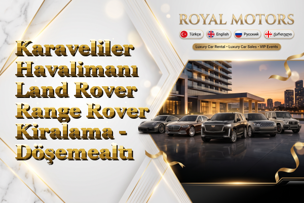 Karaveliler Havalimanı Land Rover Range Rover Kiralama - Döşemealtı