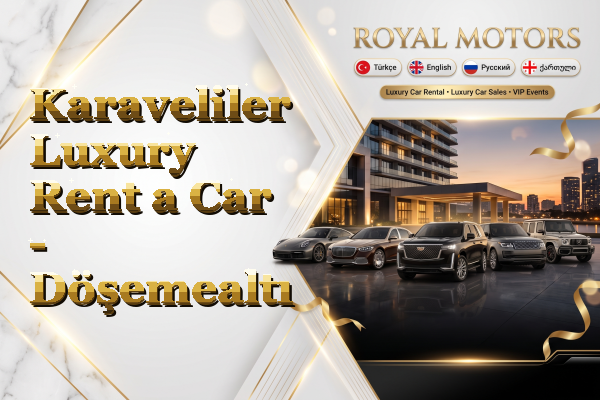 Karaveliler Luxury Rent a Car - Döşemealtı