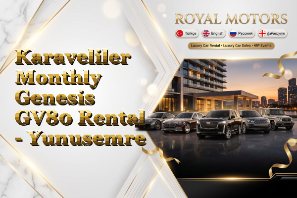 Karaveliler Monthly Genesis GV80 Rental - Yunusemre