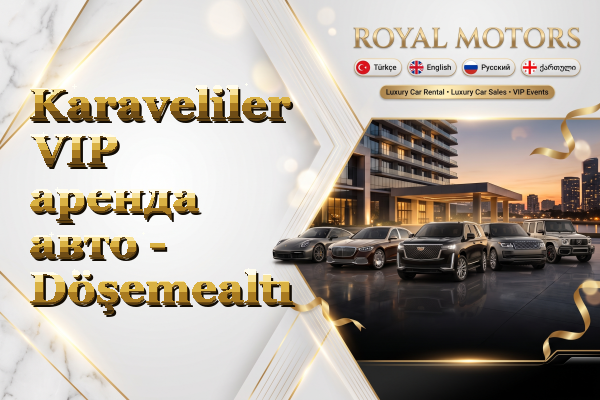 Karaveliler VIP аренда авто - Döşemealtı
