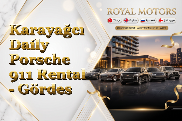 Karayağcı Daily Porsche 911 Rental - Gördes