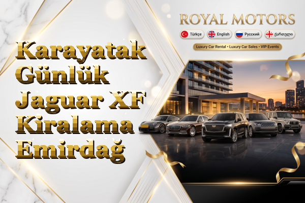 Karayatak Günlük Jaguar XF Kiralama - Emirdağ