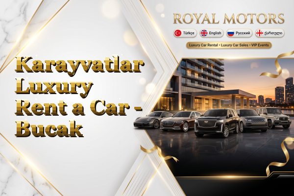 Karayvatlar Luxury Rent a Car - Bucak