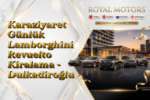 Karaziyaret Günlük Lamborghini Revuelto Kiralama - Dulkadiroğlu