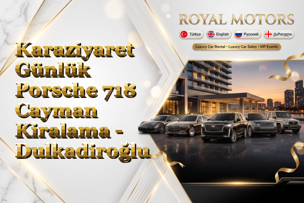 Karaziyaret Günlük Porsche 718 Cayman Kiralama - Dulkadiroğlu