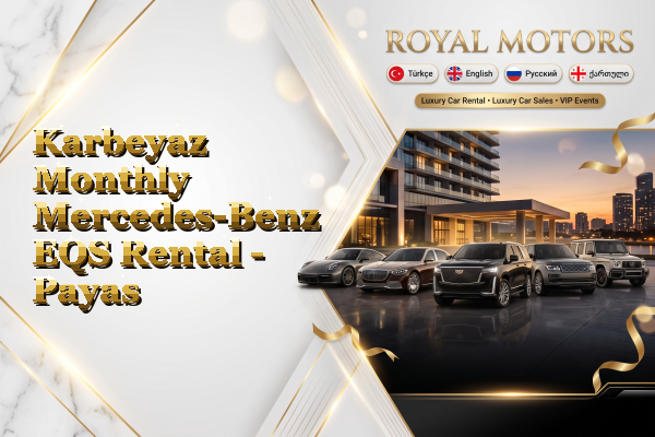 Karbeyaz Monthly Mercedes-Benz EQS Rental - Payas