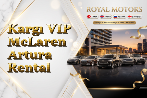 Kargı VIP McLaren Artura Rental