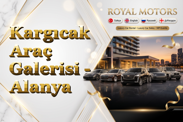 Kargıcak Araç Galerisi - Alanya