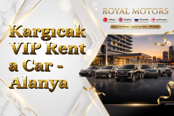 Kargıcak VIP Rent a Car - Alanya