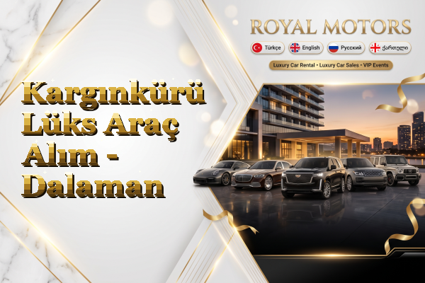 Kargınkürü Lüks Araç Alım - Dalaman