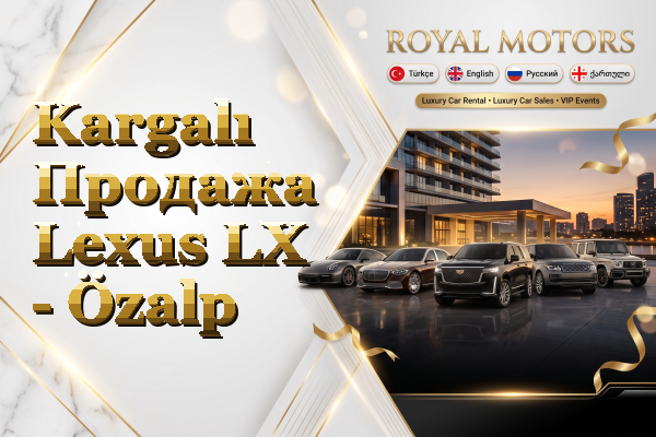 Kargalı Продажа Lexus LX - Özalp