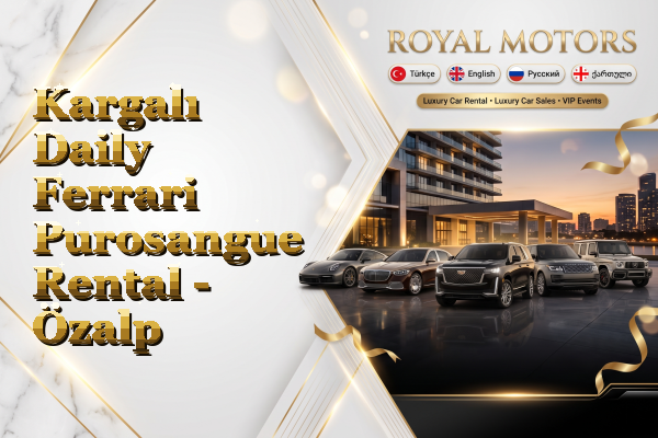 Kargalı Daily Ferrari Purosangue Rental - Özalp
