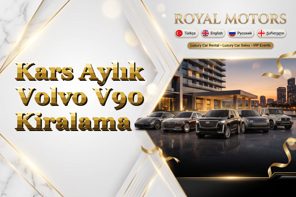 Kars Aylık Volvo V90 Kiralama
