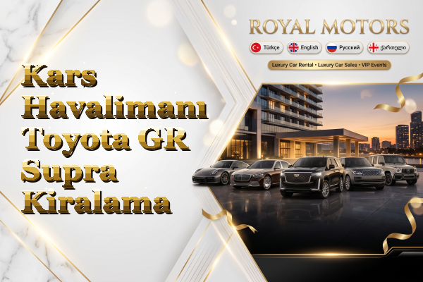 Kars Havalimanı Toyota GR Supra Kiralama