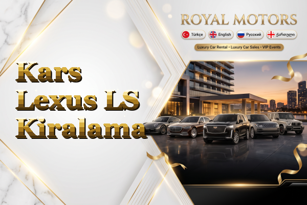 Kars Lexus LS Kiralama