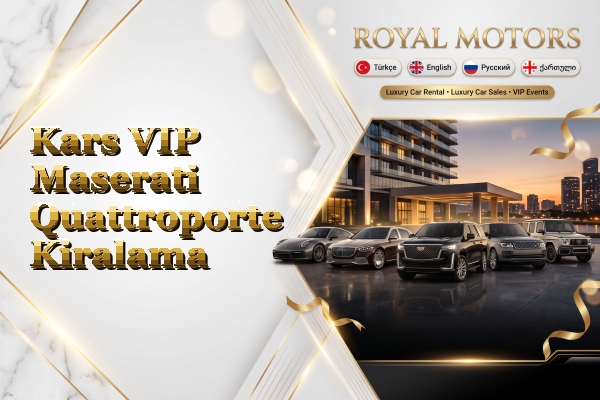 Kars VIP Maserati Quattroporte Kiralama