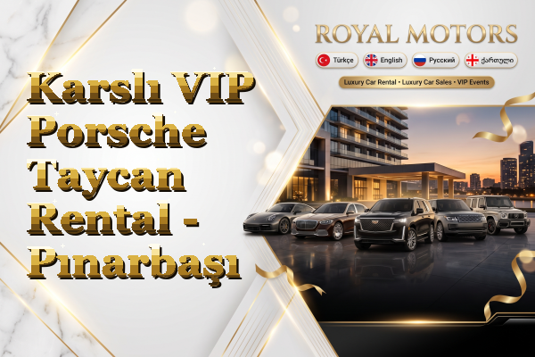 Karslı VIP Porsche Taycan Rental - Pınarbaşı