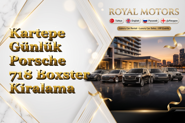 Kartepe Günlük Porsche 718 Boxster Kiralama