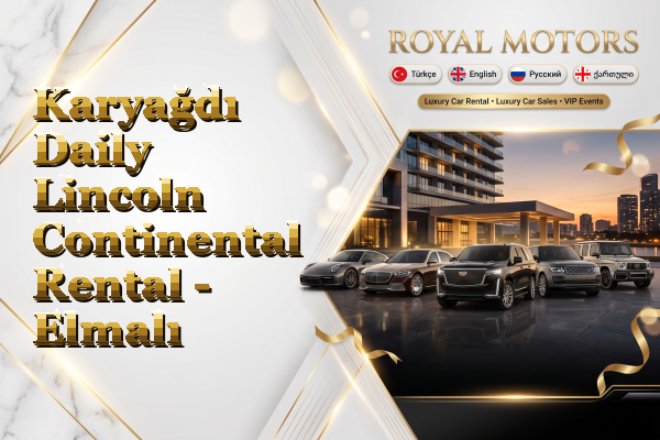 Karyağdı Daily Lincoln Continental Rental - Elmalı