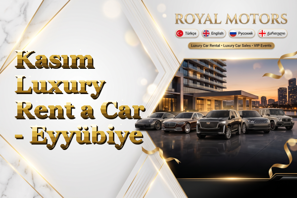 Kasım Luxury Rent a Car - Eyyübiye