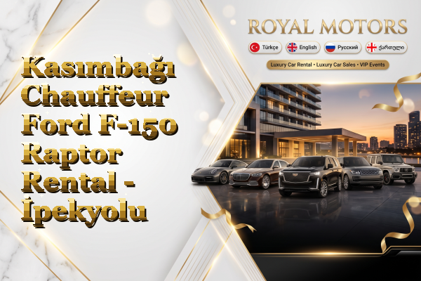 Kasımbağı Chauffeur Ford F-150 Raptor Rental - İpekyolu