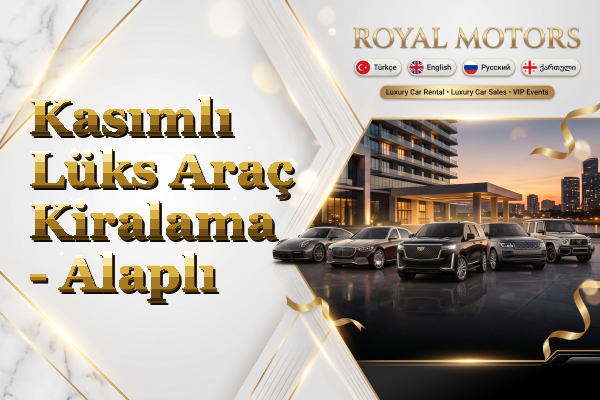 Kasımlı Lüks Araç Kiralama - Alaplı