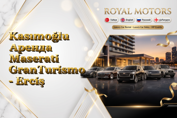 Kasımoğlu Аренда Maserati GranTurismo - Erciş