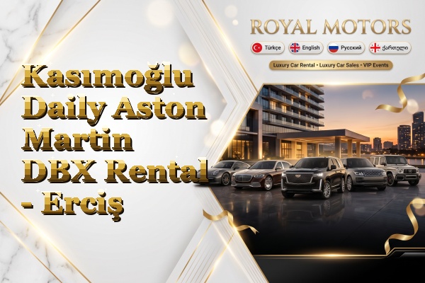 Kasımoğlu Daily Aston Martin DBX Rental - Erciş