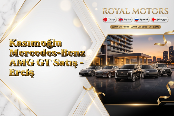 Kasımoğlu Mercedes-Benz AMG GT Satış - Erciş