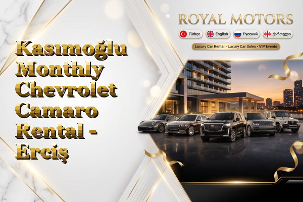Kasımoğlu Monthly Chevrolet Camaro Rental - Erciş