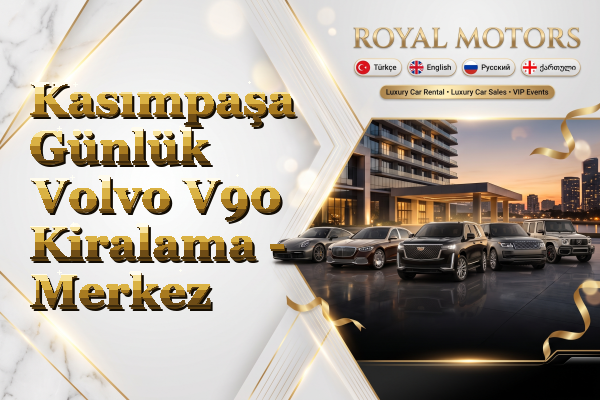 Kasımpaşa Günlük Volvo V90 Kiralama - Merkez