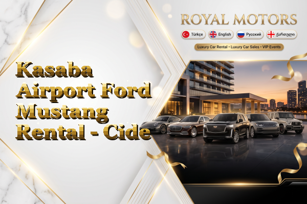 Kasaba Airport Ford Mustang Rental - Cide