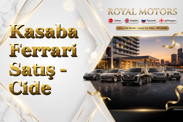 Kasaba Ferrari Satış - Cide