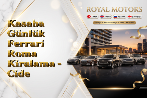 Kasaba Günlük Ferrari Roma Kiralama - Cide
