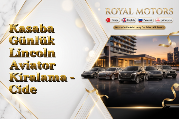 Kasaba Günlük Lincoln Aviator Kiralama - Cide